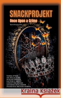 Snackprojekt Krems, Christina, Berger, Miriam, Knopp, Katrin S. 9783384677075 Soul & Journey Publishing - książka