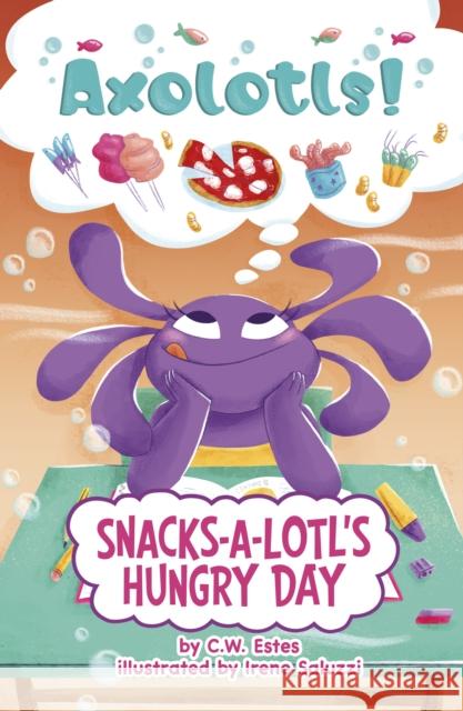 Snacks-a-Lotl's Hungry Day C.W. Estes 9781398260887 Capstone Global Library Ltd - książka