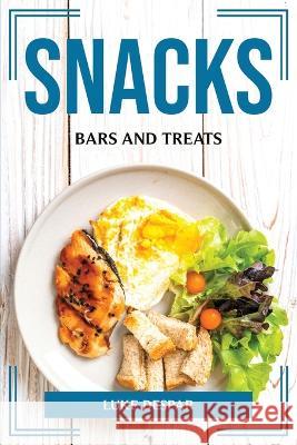 Snacks, Bars and Treats Luke Despar 9781804775479 Luke Despar - książka