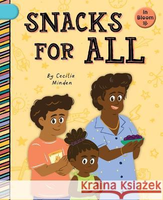 Snacks for All Cecilia Minden Laura Gomez 9781668919026 Cherry Blossom Press - książka