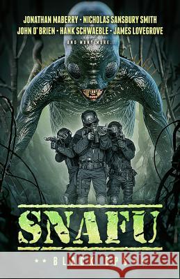 Snafu: Black Ops Jonathan Maberry Nicholas Sansbury Smith John O'Brien 9781925623024 Cohesion Press - książka
