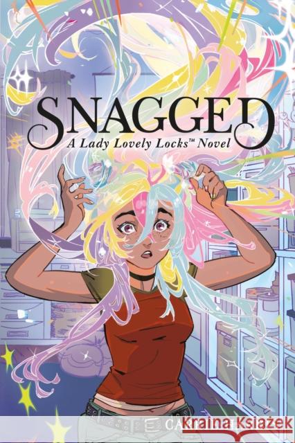 Snagged: A Lady Lovely Locks Novel Carrie Harris 9798894141640 Running Press Kids - książka