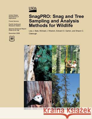 SnagPRO: Snag and Tree Sampling and Analysis Methods for Wildlife U. S. Department of Agriculture 9781508771050 Createspace - książka