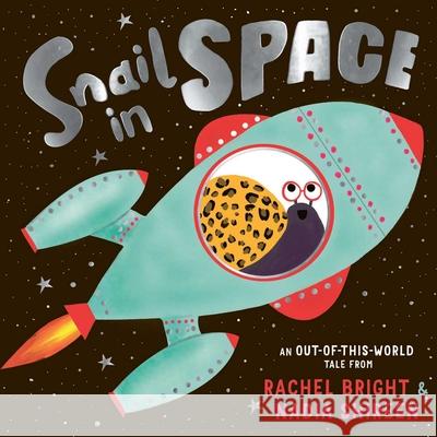 Snail in Space Rachel Bright Nadia Shireen 9781665951173 Simon & Schuster/Paula Wiseman Books - książka