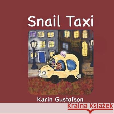 Snail Taxi Karin Gustafson 9798663353687 Independently Published - książka