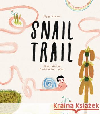 Snail Trail Ziggy Hanaor 9781800660311 Cicada Books - książka