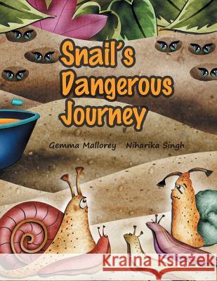 Snail's Dangerous Journey Gemma Mallorey Niharika Singh 9780993360329 Bower Maze - książka