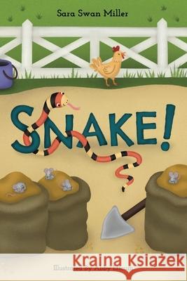 Snake! Sara Swan Miller, Abby Liscum 9781662911774 Cygnet Mill Press - książka