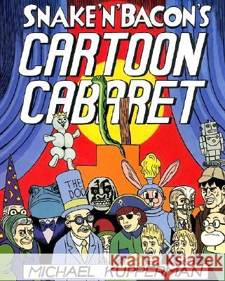 Snake and Bacon's Cartoon Cabaret Michael Kupperman 9780380807901 Harper Perennial - książka
