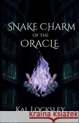 Snake Charm of the Oracle Kal Locksley 9780620956833 Kaw Locksley - książka