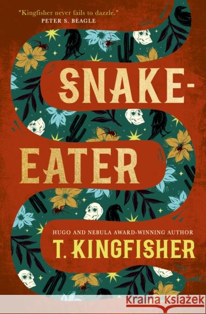 Snake-Eater T. Kingfisher 9781835410042 Titan Books Ltd - książka