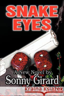 Snake Eyes Sonny Girard 9780595344819 iUniverse - książka