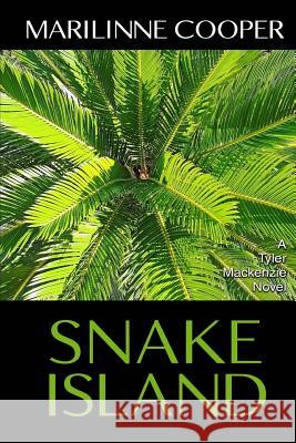 Snake Island: A Tyler Mackenzie Novel Cooper, Marilinne 9781535294317 Createspace Independent Publishing Platform - książka