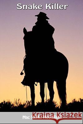 Snake Killer Mac (O H. ). McClelland 9781516907359 Createspace - książka
