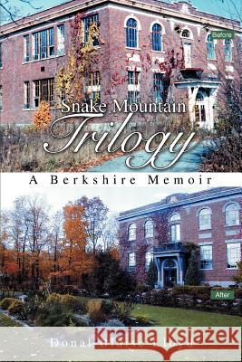 Snake Mountain Trilogy: A Berkshire Memoir Lloyd, Donal Blaise 9780595366040 iUniverse - książka