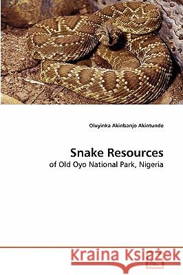 Snake Resources Oluyinka Akinbanjo Akintunde 9783639260793 VDM Verlag - książka