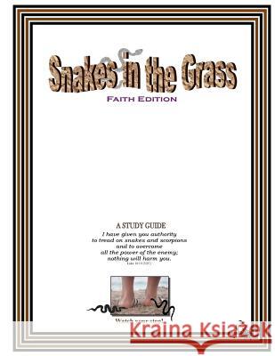 Snakes in the Grass: Faith Edition, A Study Guide Jones, Cynthia 9781470000363 Createspace - książka