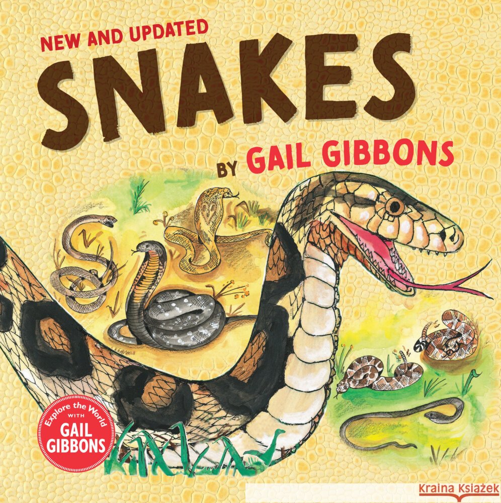 Snakes (New & Updated) Gail Gibbons 9780823461127 Holiday House - książka