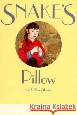 Snake's Pillow and Other Stories Lin, Zhu 9780824817169 University of Hawaii Press - książka