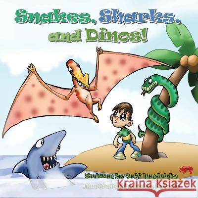 Snakes, Sharks, and Dinos! Jeff Hendricks 9781496951861 Authorhouse - książka