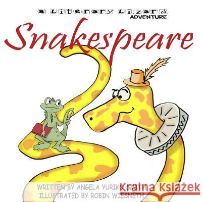 Snakespeare Robin Wiesneth Angela Yuriko Smith 9780991273485 Abwh Publishing - książka