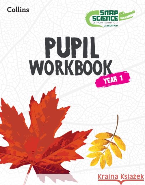Snap Science Pupil Workbook Year 1  9780008683221 HarperCollins Publishers - książka