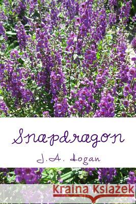 Snapdragon J. a. Hogan 9781499765267 Createspace - książka