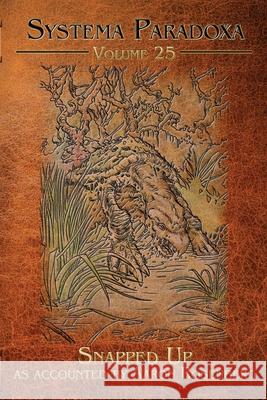 Snapped Up Aaron Rosenberg Jw Harp 9781956463798 Neoparadoxa - książka