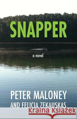 Snapper Peter Maloney Felicia Zekauskas 9780985932114 Zinc - książka