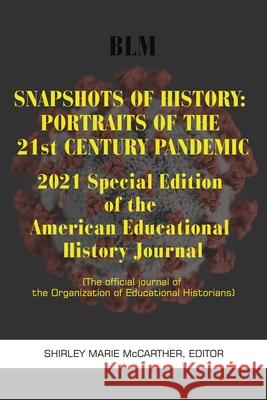 Snapshots of History: 2021 Special Edition Shirley Marie McCarther 9781648027093 Information Age Publishing - książka