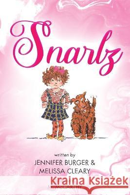 Snarlz Jennifer Burger Melissa Cleary M McCarthy 9798889451280 Brilliant Books Literary - książka