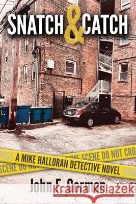 Snatch & Catch John F Gorman 9798892820905 Gms Publishing - książka