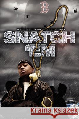 Snatch 'Em Robert W. Anderson 9780595433445 iUniverse - książka