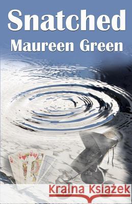 Snatched Maureen Green 9781499707946 Createspace - książka