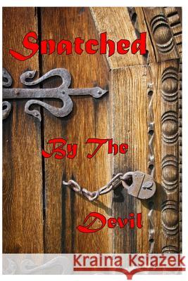 Snatched By The Devil Hawkins, Jeana 9781511586283 Createspace - książka