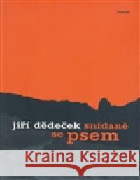 Snídaně se psem Jiří Dědeček 9788072153350 Torst - książka