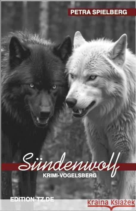 Sündenwolf Spielberg, Petra 9783960310457 Ed. TZ / Leinpfad - książka