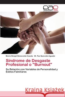 Síndrome de Desgaste Profesional o Burnout Benavente-Cuesta, Maria Hinojal 9783659080272 Editorial Academica Espanola - książka