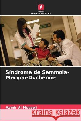 S?ndrome de Semmola-Meryon-Duchenne Aamir A 9786205670965 Edicoes Nosso Conhecimento - książka