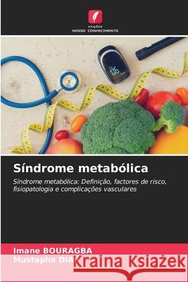 Síndrome metabólica BOURAGBA, Imane, Diaf, Mustapha 9786208987039 Edições Nosso Conhecimento - książka