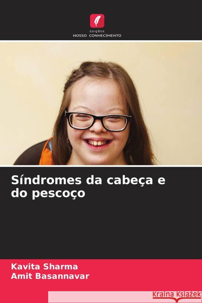 S?ndromes da cabe?a e do pesco?o Kavita Sharma Amit Basannavar 9786206994688 Edicoes Nosso Conhecimento - książka