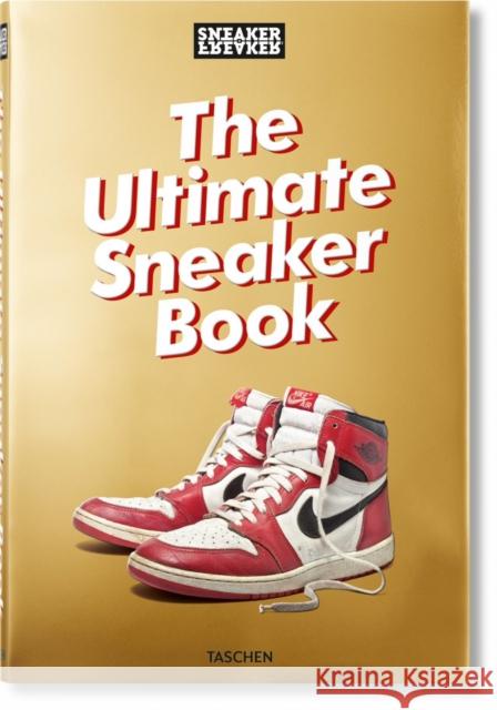 Sneaker Freaker. The Ultimate Sneaker Book Simon Wood 9783836572231 Taschen GmbH - książka