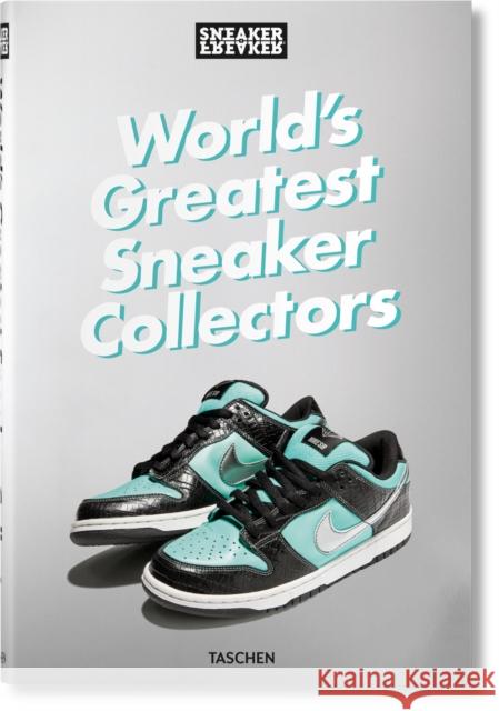 Sneaker Freaker. World's Greatest Sneaker Collectors Simon Wood 9783836596299 Taschen GmbH - książka