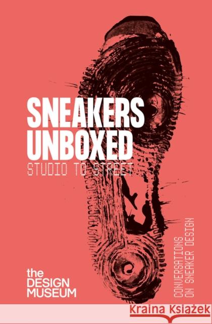 Sneakers Unboxed: Studio to Street  9781872005539 Design Museum - książka