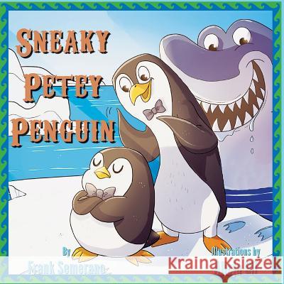 Sneaky Petey Penguin Frank Semerano Alicja Gil 9781726260930 Createspace Independent Publishing Platform - książka