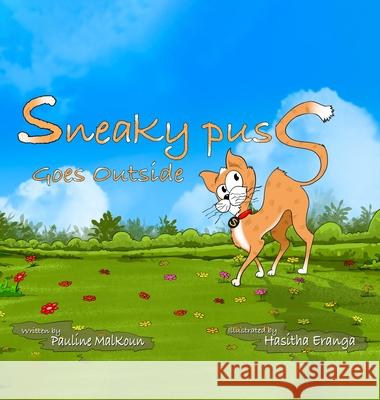 Sneaky Puss Goes Outside Pauline Malkoun 9780994247568 Sneaky Press - książka