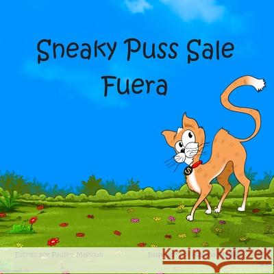 Sneaky Puss Goes Outside (Spanish) Pauline Malkoun Eva Sarah Furst 9781922641243 Sneaky Press - książka