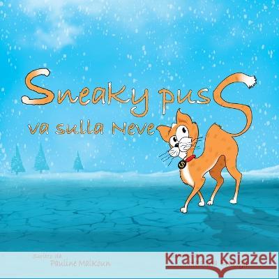 Sneaky Puss Goes to the Snow (Italian Edition) Pauline Malkoun 9781922641618 Sneaky Press - książka