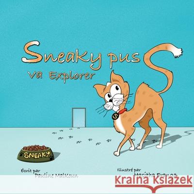 Sneaky Puss Va Explorer Pauline Malkoun 9781922641076 Sneaky Press - książka