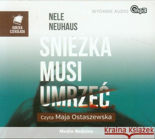 Śnieżka musi umrzeć - audiobook - audiobook - audiobook Neuhaus Nele 9788372788108 Media Rodzina - książka